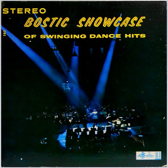 King 583 - Bostic Showcase of Swinging Dance Hits
